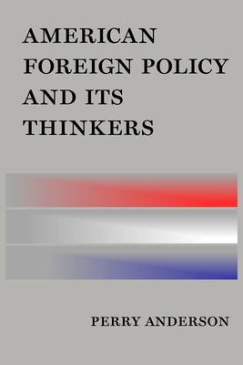 American Foreign Policy and Its Thinkers 178168667X Book Cover