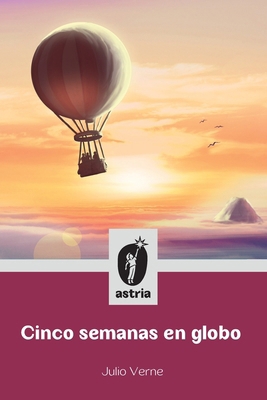 Cinco semanas en globo [Spanish] B0FLGPCS4V Book Cover