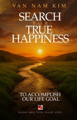 Search For True Happiness B0FZS4GK4F Book Cover