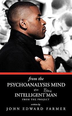 From the Psychoanalysis Mind of an Intelligent ... 1426932731 Book Cover