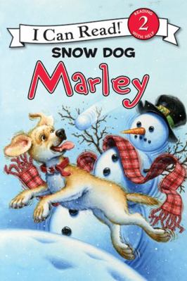 Marley: Snow Dog Marley: A Winter and Holiday B... B00A2KGKBG Book Cover