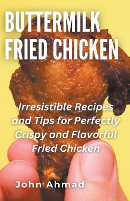 Buttermilk Fried Chicken B0CPX1JNSG Book Cover