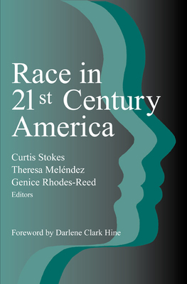 Race in 21st Century America 0870135740 Book Cover