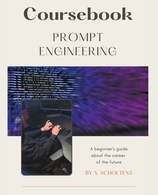 Coursebook Prompt Engineering B0BSPCRXNP Book Cover