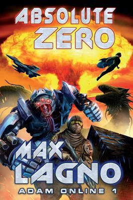 Absolute Zero (Adam Online 1): LitRPG Series 807619038X Book Cover