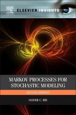 Markov Processes for Stochastic Modeling (Elsev... 0124077951 Book Cover