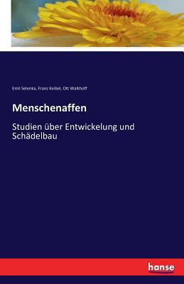 Menschenaffen: Studien über Entwickelung und Sc... [German] 3741143189 Book Cover