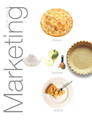 Marketing: Defined, Explained, Applied 0132177153 Book Cover