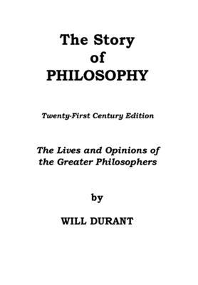 The Story of Philosophy 1087959446 Book Cover