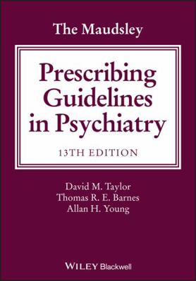 The Maudsley Prescribing Guidelines in Psychiatry 1119442605 Book Cover