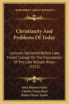 Christianity And Problems Of Today: Lectures De... 1164604694 Book Cover