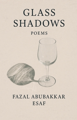 Glass Shadows: Poems B0FTGGF7J2 Book Cover