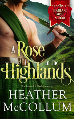 A Rose in the Highlands 1721366776 Book Cover