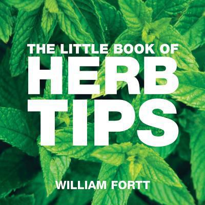 The Little Book of Herb Tips 1904573363 Book Cover