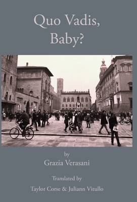 Quo Vadis, Baby? 1599103656 Book Cover