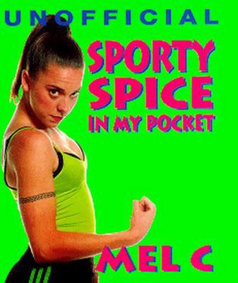 Sporty Spice: In My Pocket 076519130X Book Cover