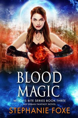 Blood Magic: An Urban Fantasy Novel 1984986953 Book Cover