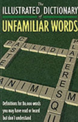 The Dictionary of Unfamiliar Words 1861053223 Book Cover