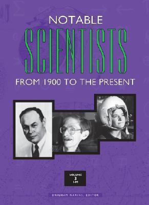 Notable Scientists from 1900 to the Present 0787617547 Book Cover