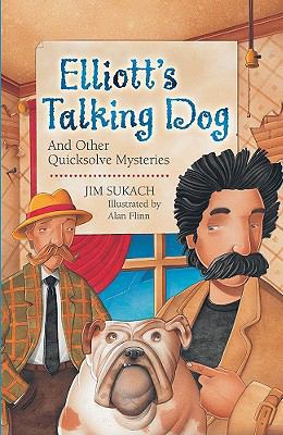 Elliott's Talking Dog: And Other Quicksolve Min... 1417731591 Book Cover
