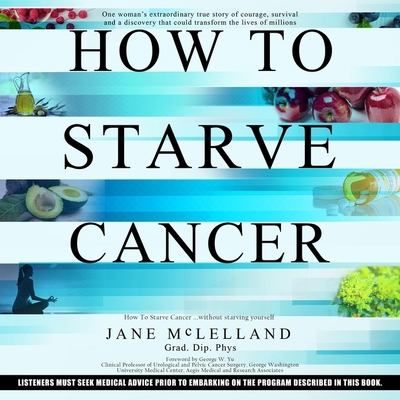 How to Starve Cancer...Without Starving Yoursel... B0CPJG4NQS Book Cover