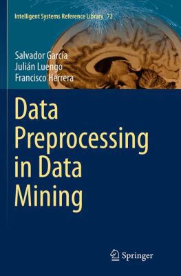 Data Preprocessing in Data Mining 3319377310 Book Cover