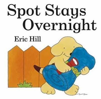 Spot Stays Overnight 0723290113 Book Cover