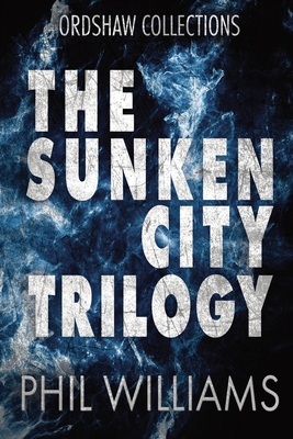 The Sunken City Trilogy 1913468038 Book Cover