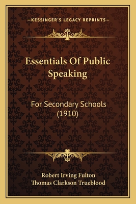 Essentials Of Public Speaking: For Secondary Sc... 116463786X Book Cover
