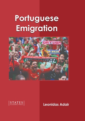 Portuguese Emigration 1639894284 Book Cover