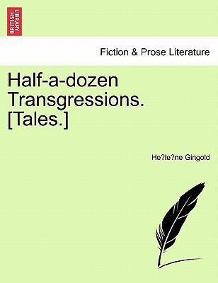 Half-A-Dozen Transgressions. [tales.] 1241178690 Book Cover