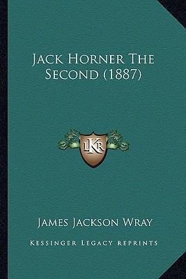 Jack Horner The Second (1887) 1166585921 Book Cover
