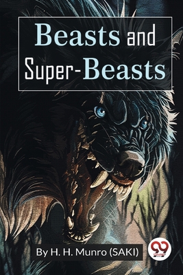 Beasts and Super-Beasts B0BVXBH12N Book Cover