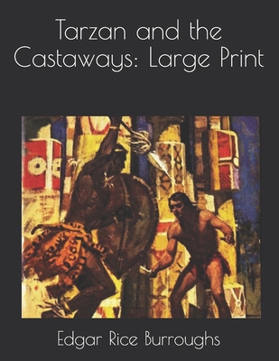 Tarzan and the Castaways: Large Print 1650483244 Book Cover