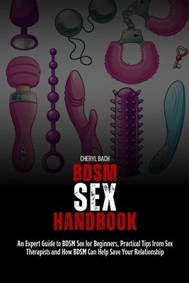 BDSM Sex Handbook: An Expert Guide to BDSM Sex ... B0D11FV6X9 Book Cover
