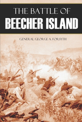The Battle of Beecher Island (Abridged, Annotated) 1519048874 Book Cover