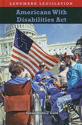 The Americans with Disabilities ACT 1608700399 Book Cover
