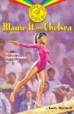 Going for Gold: Blame It on Chelsea 0816739781 Book Cover