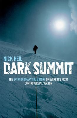 Dark Summit: The Extraordinary True Story of Ev... 1905264259 Book Cover