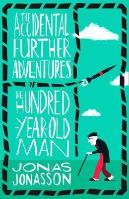 The Accidental Further Adventures of the Hundre... 0008275602 Book Cover