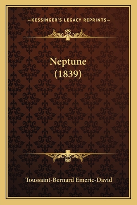 Neptune (1839) [French] 1167377583 Book Cover
