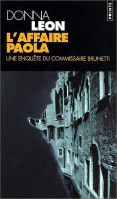 Affaire Paola. Une Enqute Du Commissaire Brunet... [French] 2020555298 Book Cover