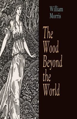 The Wood Beyond the World Illustrated Book Cover
