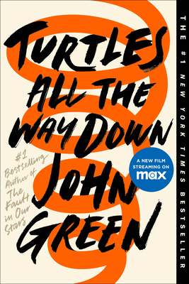 Turtles All the Way Down 0525555374 Book Cover