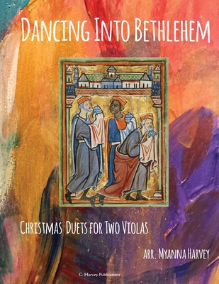Dancing Into Bethlehem, Christmas Duets for Two... 1635231809 Book Cover