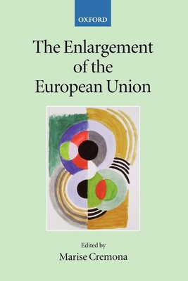 The Enlargement of the European Union 019926094X Book Cover