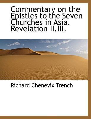Commentary on the Epistles to the Seven Churche... [Large Print] 1116712644 Book Cover
