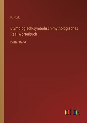 Etymologisch-symbolisch-mythologisches Real-Wör... [German] 3368702025 Book Cover