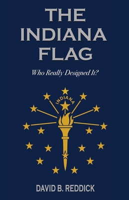 The Indiana Flag: Who Really Designed It? B0CGYYRXP5 Book Cover