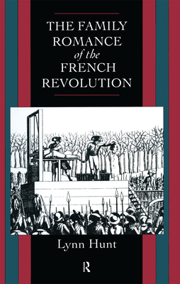 Family Romance of the French Revolution 0415082366 Book Cover